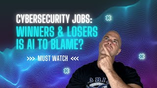 Cybersecurity, Who’s Hiring—and Who’s Not (Is AI to Blame?)
