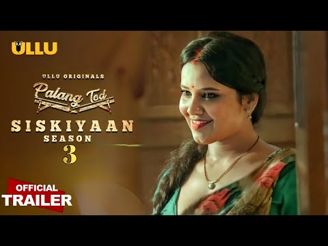 Mujse Shaadi Karogi | Ullu Original | Siskiyaan Season 3 | Official Trailer | Coming Soon |