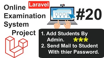 Online Examination System #20 - Add Students and Send Mail with Credentials By Admin Laravel Hindi
