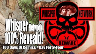 The Whisper Network 100% Revealed! - Day 44 of 100 Days of Making Comics