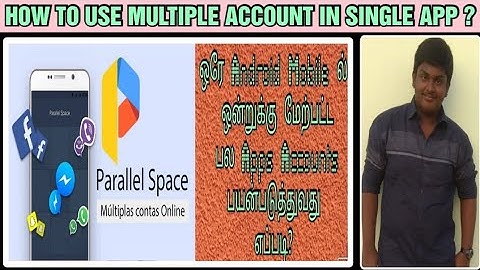 How To Use Multiple Account In Single App ? || Parallel Space || Kannan Surya || KS || Tamil ||