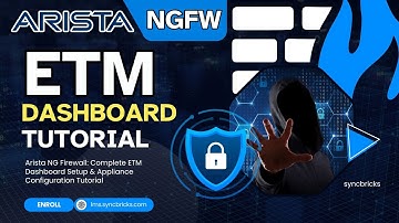 Arista NG Firewall: Complete ETM Dashboard Setup & Appliance Configuration Tutorial