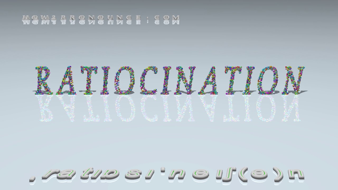 ratiocination - pronunciation