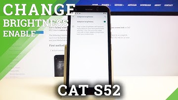 How to Activate Auto Brightness in CAT S52 – Adjust Screen Bright