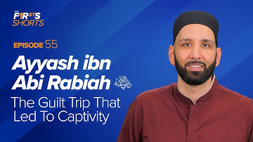 Ayyash ibn Abi Rabiah (ra): The Guilt Trip That Led To Captivity | The Firsts | Dr. Omar Suleiman