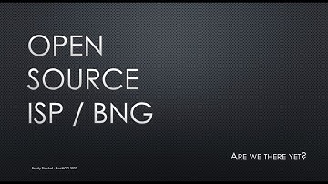 AusNOG 2022 - Open Source BNG