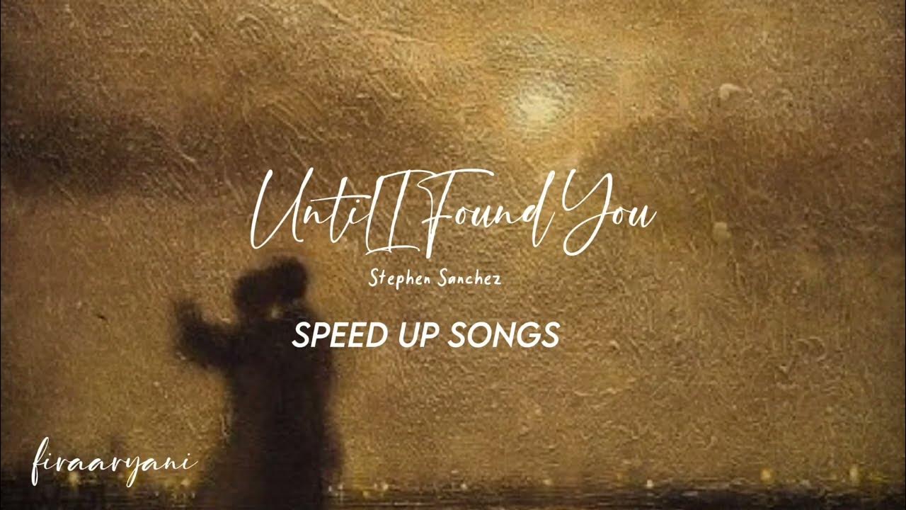 Until you find me. Until i found you. stephen sanchez - until i found you (lyrics). until i found you stephen. until i found you stephen sanchez em beihold.