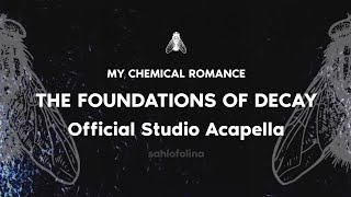 My Chemical Romance - The Foundations of Decay (Official Studio Acapella\/Vocals)