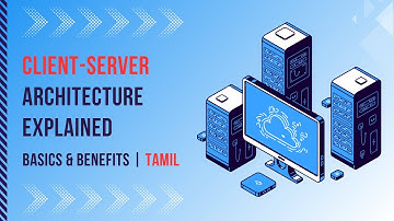 Client-Server Architecture Explained in Tamil | Basics, Advantages, and Disadvantages