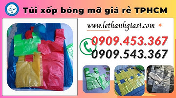Túi bóng mỡ hàng chợ giá rẻ bao nhiêu tiền 1kg? | túi xốp | túi ni lông