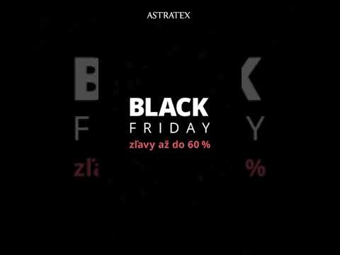 BLACK FRIDAY: Zľavy až 60% na astratex.sk!