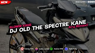 DJ MELODY THE SPECTRE MENGKANE SLOW BEAT VIRAL TIKTOK‼️ OLD