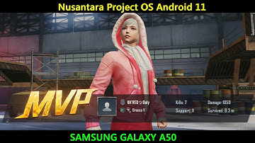 PUBG Gaming with Nusantara Project OS Android 11 on Samsung Galaxy A50