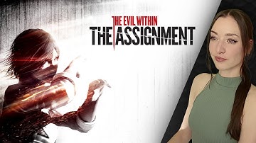 The Assignment · Full DLC · THE EVIL WITHIN [09]