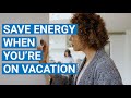 Save Energy While on Vacation | July 2024 PowerHouse Tip of the Month (0:30)