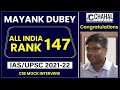 Mayank dubey  all india rank 147  iasupsc topper interview  upsc cse 202122 result