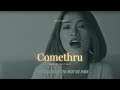 comethru - jeremy zucker | kim chi sun cover