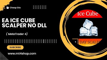 EA Ice Cube Scalper NO DLL | Installation Instructions