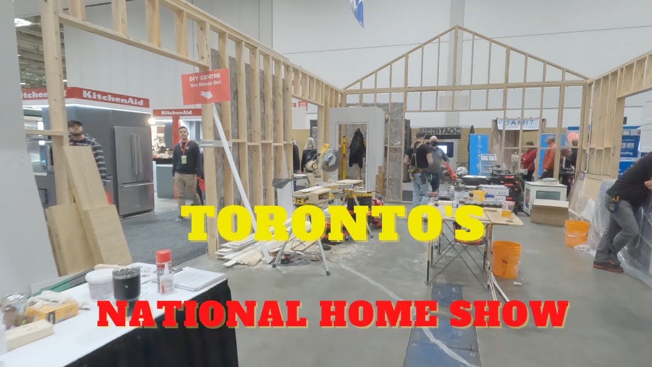 Toronto's National Home Show - 500 vendors in one roof  April 2022
