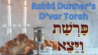 D'VAR TORAH FOR PARSHAT VAYEITZEI - NOVEMBER 12th, 2021