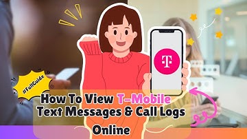 How To View T-Mobile Text Messages & Call Logs Online