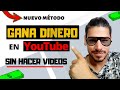 💵😉👉Como GANAR DINERO REAL sin hacer videos en youtube (nuevo método) //año 2020