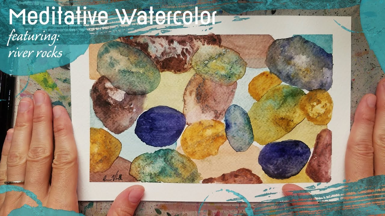Meditative Watercolor Painting Exercise featuring River Rocks