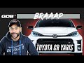 Braaap  toyota gr yaris 