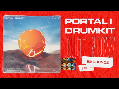 PORTAL I DRUMKIT OUT NOW ~ UNIQUE SOUNDS + FREE BONUS FLP