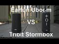 Budget Speaker Battle Earfun Uboom vs Tribit Stormbox