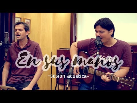 Pablo Martínez - EN SUS MANOS - sesión acústica -