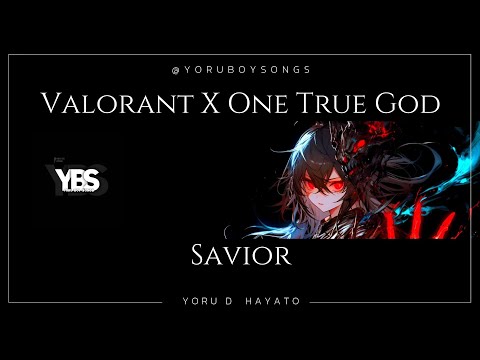 Valorant X One True God - Savior