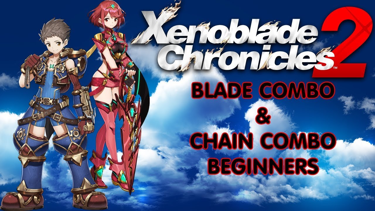 Xenoblade 2 Blade Combo Chart