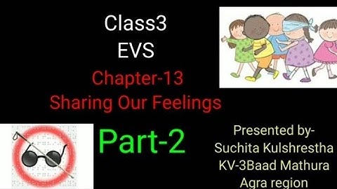 Class3 NCERT chapter - 13  sharing our feelings part-2