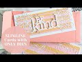 Make Beautiful Cards using ONLY DIES