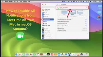 How to Disable All Notifications from FaceTime on Your Mac in macOS Sonoma?