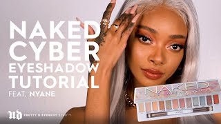 Naked Cyber Eyeshadow Tutorial featuring Nyane | Urban Decay Cosmetics