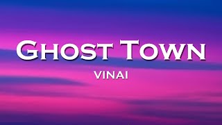 VINAI - Ghost Town (Lyrics) feat. John De Sohn (Lucas Estrada Remix) Resimi