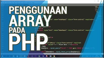 PENGGUNAAN ARRAY PADA PHP