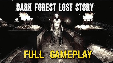 DARK FOREST LOST STORY - Full GamePlay (Android)