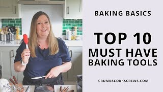 My Top 10 Baking Tools