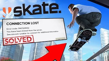 How to Fix Skate CONNECTION LOST & Error Code 3967269002 | Kicked From Server Solution