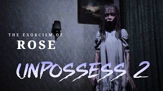 Unpossess 2: Exorcism Simulator - Learning the Basics and the Exorcist of Rose