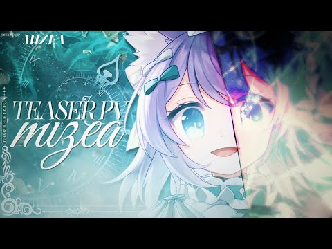 【newティザーPV／TeaserPV】ミーゼア【個人勢Vtuber】