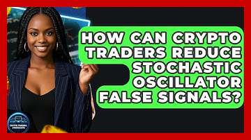 How Can Crypto Traders Reduce Stochastic Oscillator False Signals? - Crypto Trading Strategists