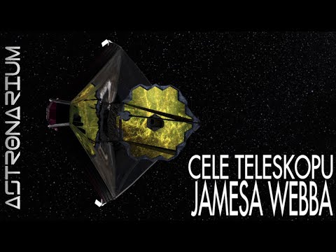 Cele Teleskopu Jamesa Webba - Astronarium 133