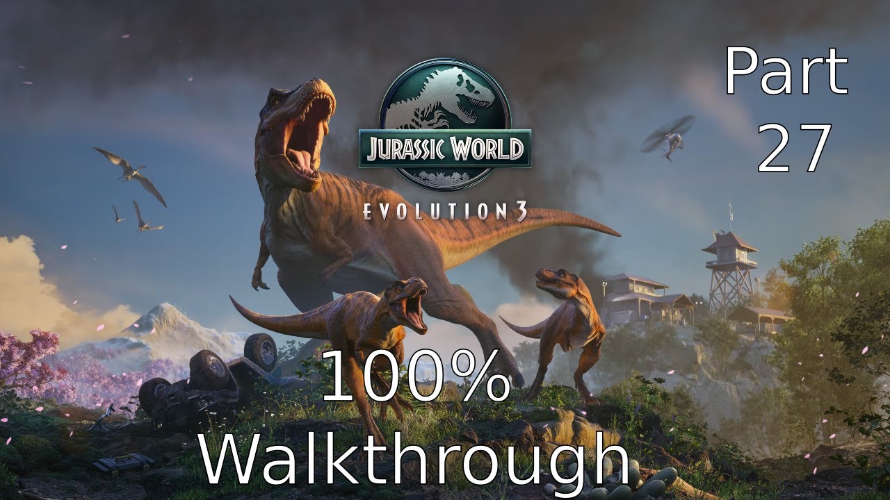 Jurassic World Evolution 3 – 100% Walkthrough (No Commentary, All ...