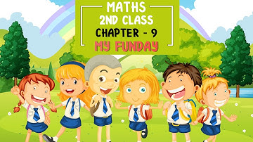 Maths Class 2 | Chapter 9 - My Funday (Part 1) | CBSE Syllabus | Best Mathematics Educational Videos