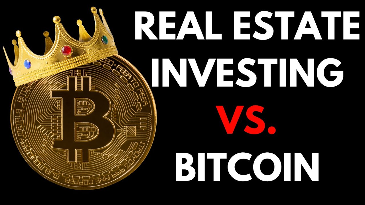 Bitcoin is better than real estate (3 reasons why) - Part 2