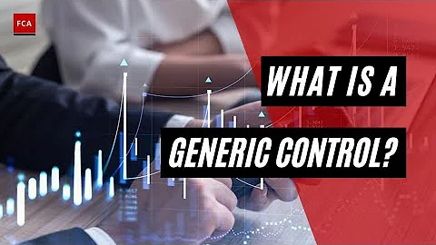 Generic Controls in Focus: Building the Foundation of Fraud Prevention